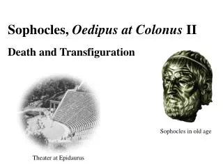 Sophocles, Oedipus at Colonus II