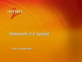 Shibboleth 2.0 Update