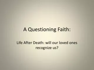 A Questioning Faith: