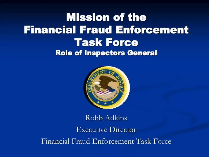 mission of the financial fraud enforcement task force role of inspectors general