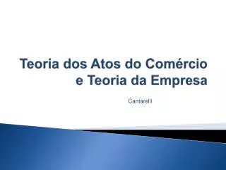 teoria dos atos do com rcio e teoria da empresa