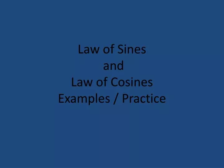 law of sines and law of cosines examples practice