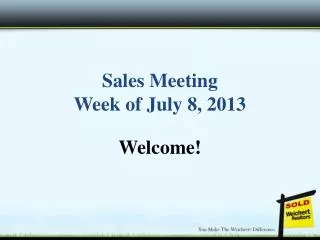 Sales Meeting Week of July 8, 2013