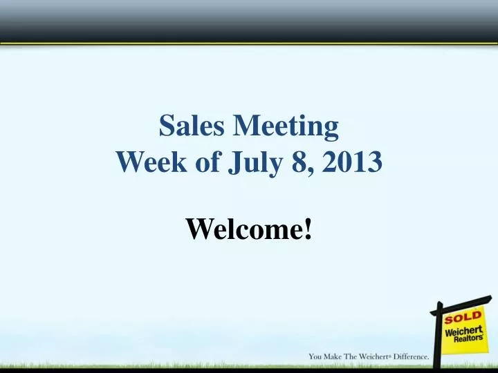 sales meeting week of july 8 2013