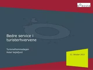 bedre service i turisterhvervene