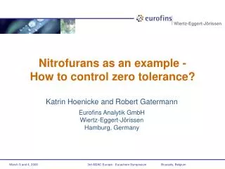 Nitrofurans as an example - How to control zero tolerance?