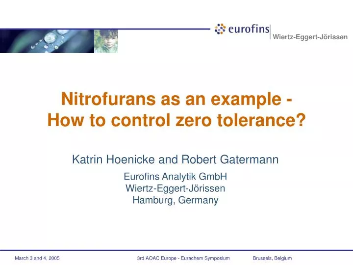 nitrofurans as an example how to control zero tolerance