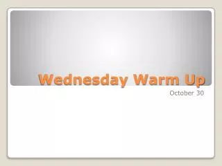 Wednesday Warm Up