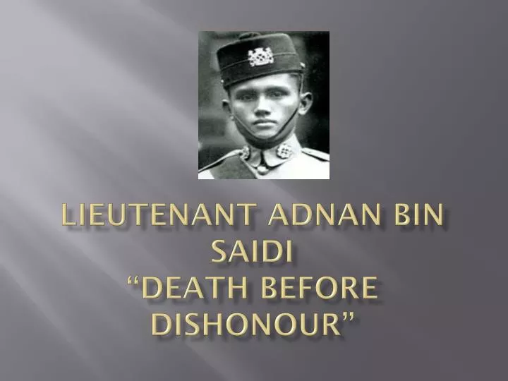 lieutenant adnan bin saidi death before dishonour