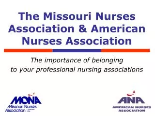 The Missouri Nurses Association &amp; American Nurses Association