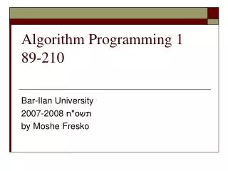Algorithm Programming 1 89-210