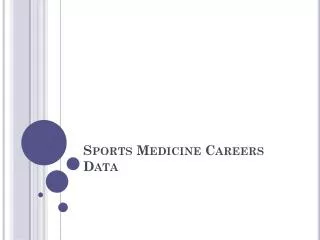 Sports Medicine Careers Data