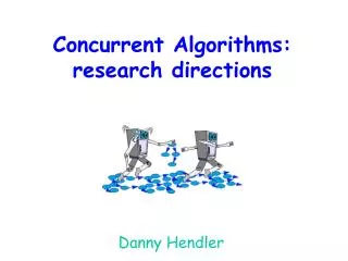 Concurrent Algorithms: research directions