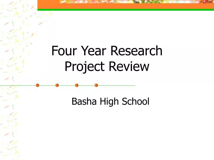 four year research project review