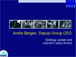 Andre Bergen, Deputy Group CEO