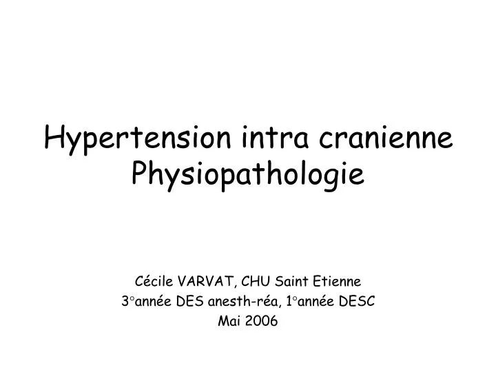 hypertension intra cranienne physiopathologie