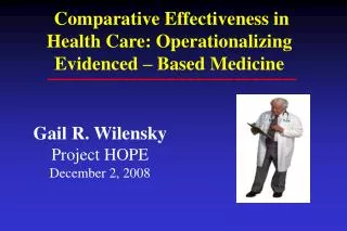 Gail R. Wilensky Project HOPE December 2, 2008