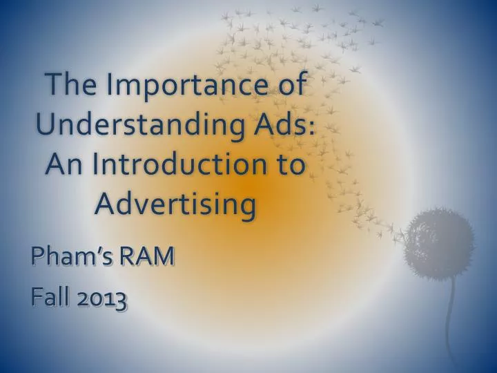 the importance of understanding ads an introduction to advertising