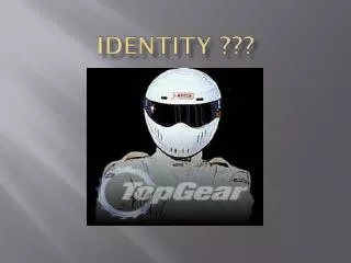 Identity ???