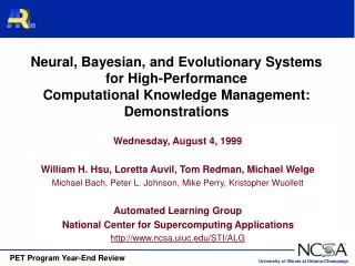 Wednesday, August 4, 1999 William H. Hsu, Loretta Auvil, Tom Redman, Michael Welge