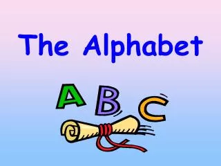 the alphabet