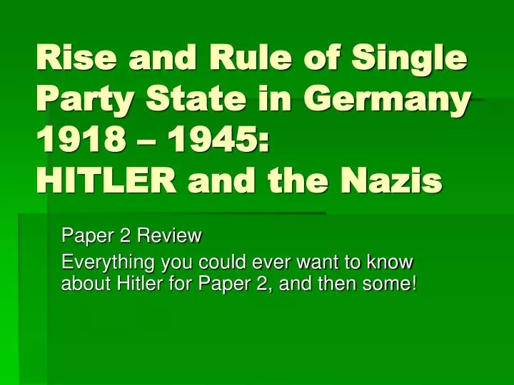 rise and rule of single party state in germany 1918 1945 hitler and the nazis
