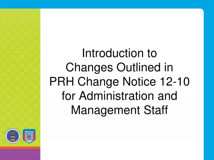 introduction to changes outlined in prh change notice 12 10 for administration and management staff