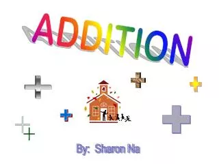 ADDITION