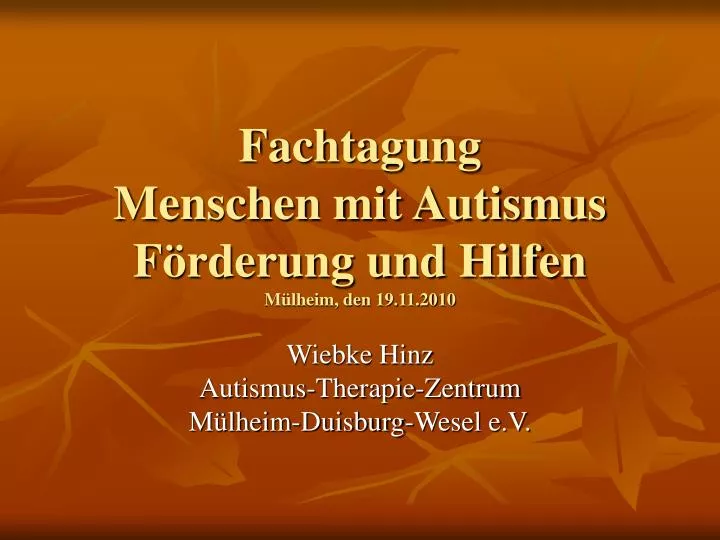 fachtagung menschen mit autismus f rderung und hilfen m lheim den 19 11 2010