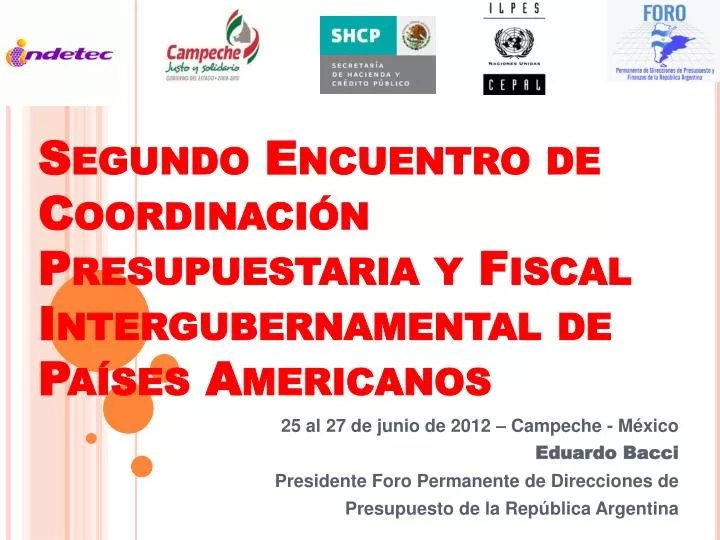 segundo encuentro de coordinaci n presupuestaria y fiscal intergubernamental de pa ses americanos