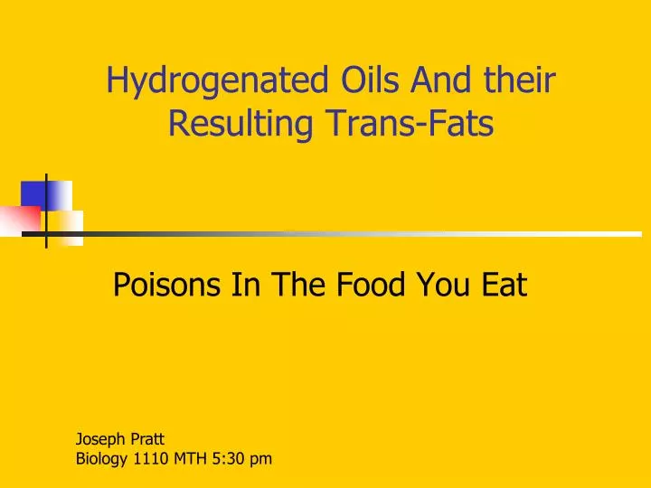 hydrogenated oils and their resulting trans fats