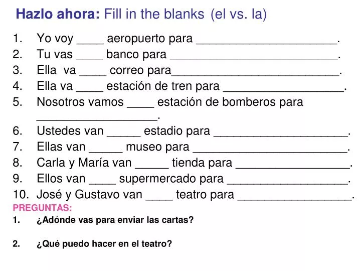 hazlo ahora fill in the blanks el vs la