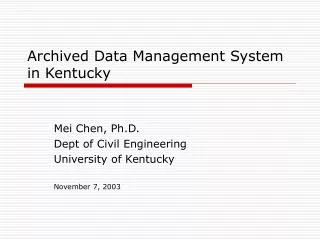 Archived Data Management System in Kentucky