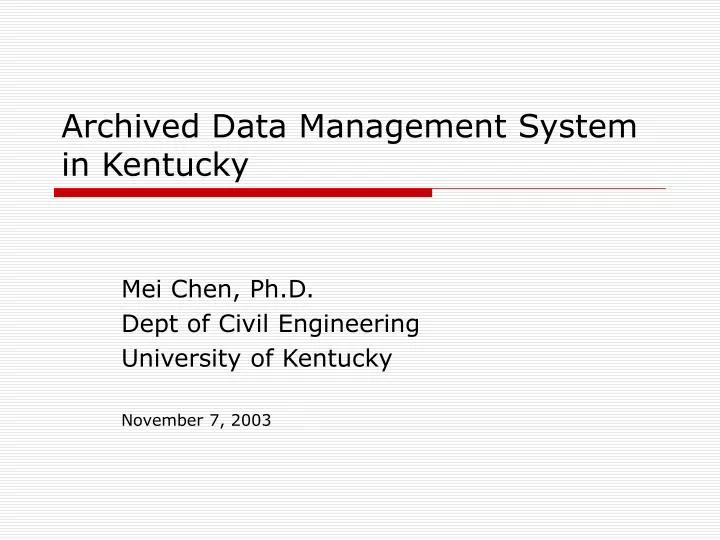 archived data management system in kentucky