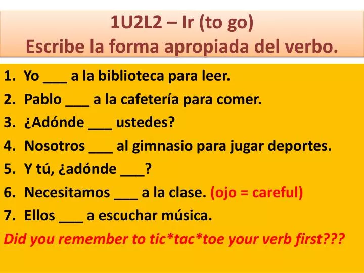 1u2l2 ir to go escribe la forma apropiada del verbo