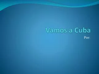 vamos a cuba