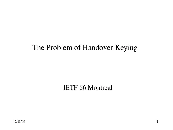 the problem of handover keying