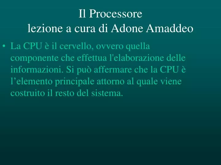 il processore lezione a cura di adone amaddeo