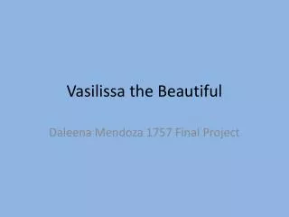Vasilissa the Beautiful