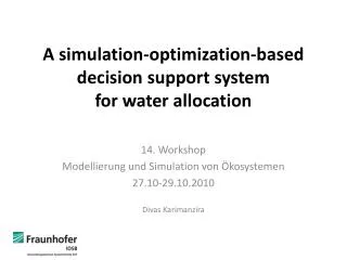 A simulation-optimization-based decision support system for water allocation