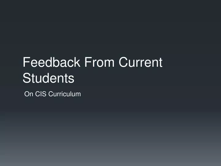 feedback from current students