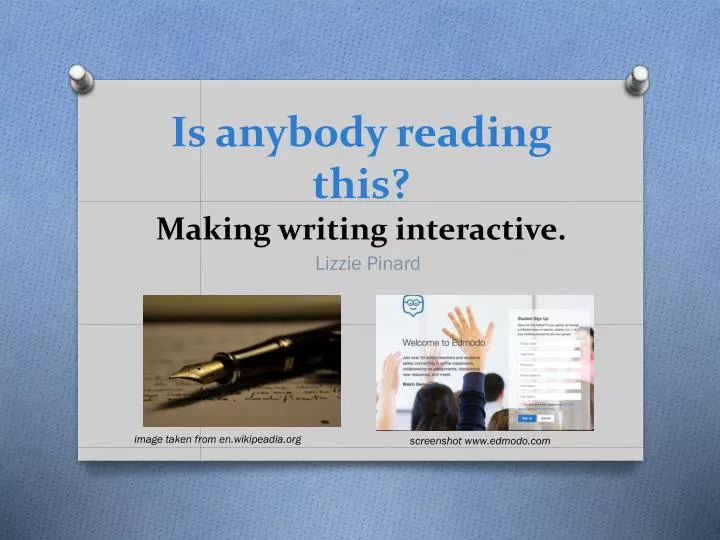 is anybody reading this making writing interactive