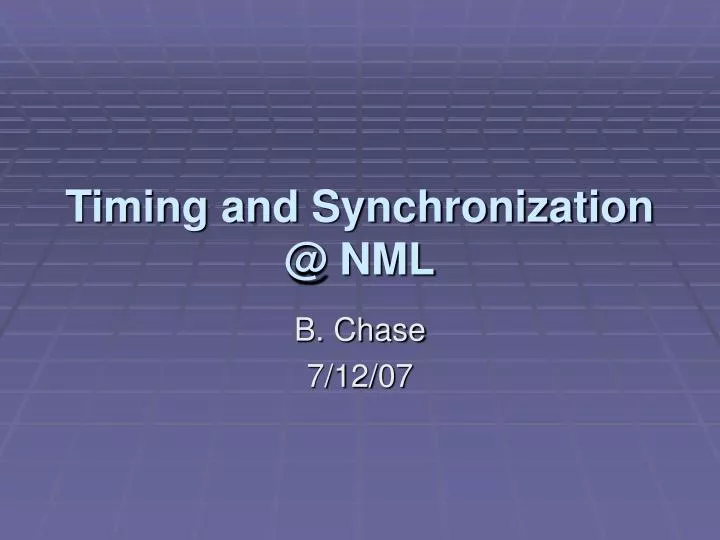 timing and synchronization @ nml