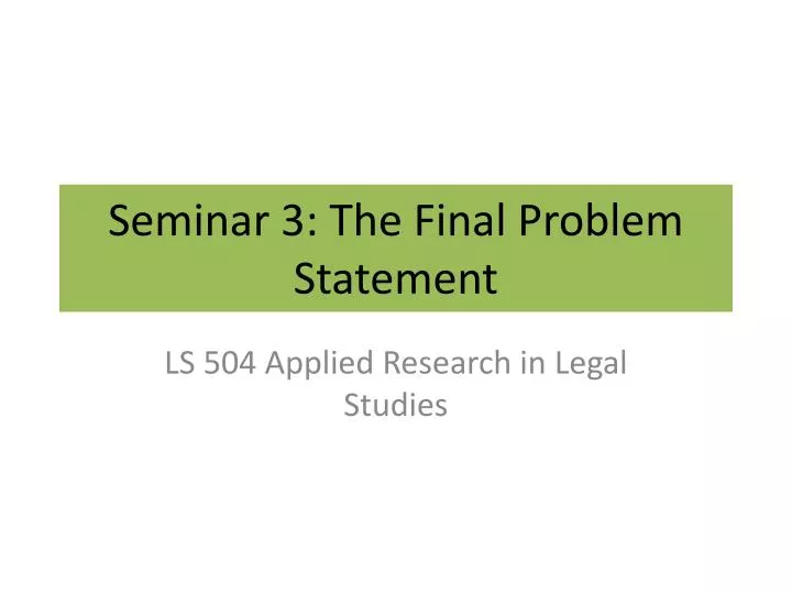 seminar 3 the final problem statement