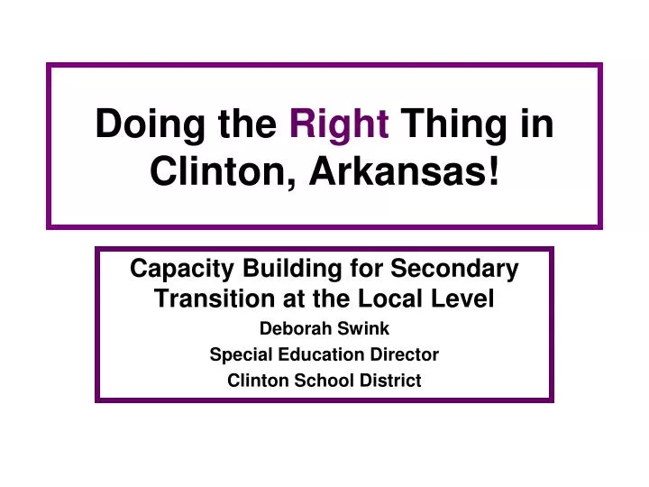 doing the right thing in clinton arkansas