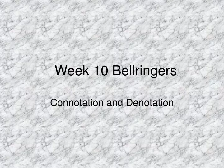 week 10 bellringers