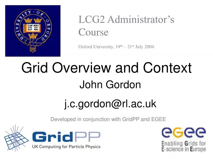 lcg2 administrator s course oxford university 19 th 21 st july 2004