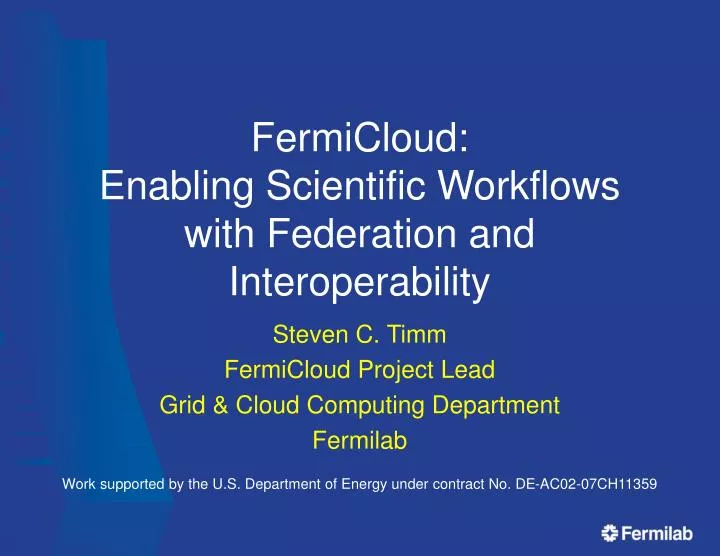 fermicloud enabling scientific workflows with federation and interoperability