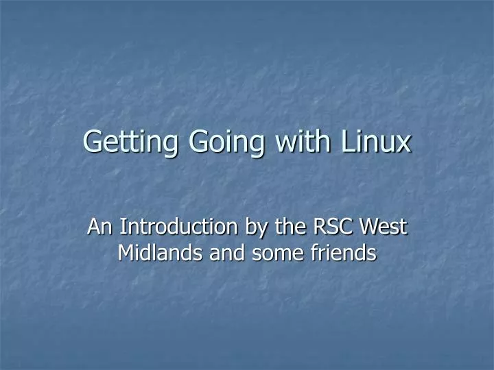 getting going with linux