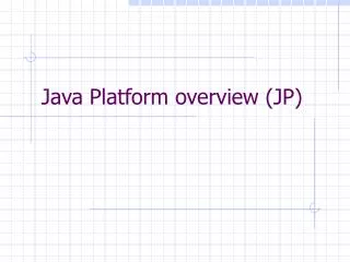 Java Platform overview (JP)